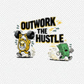 Outwork The Hustle