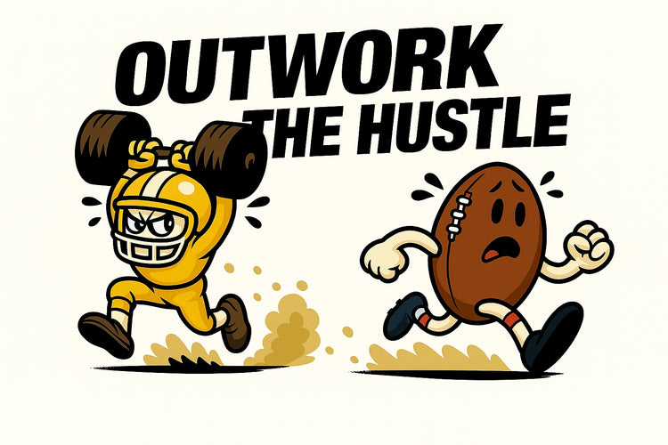 Outwork The Hustle Football